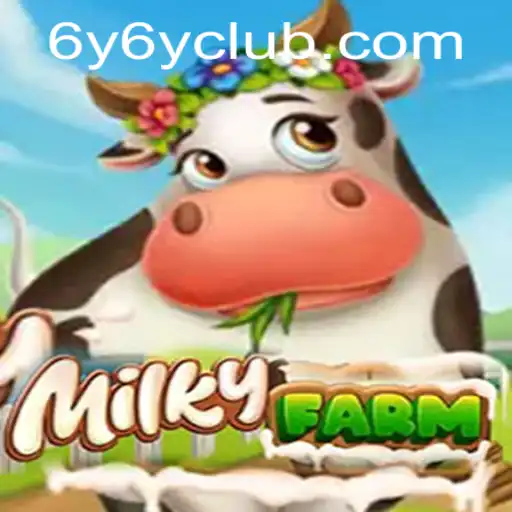 Discovering the Intriguing World of MilkyFarm and the Role of 6Y6Y
